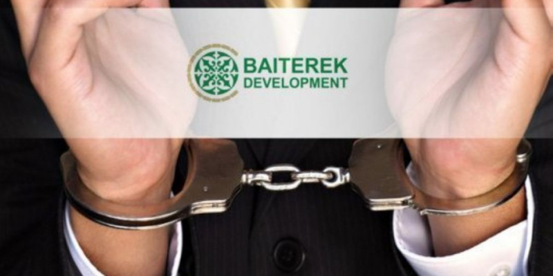 "Бәйтерек DEVELOPMENT" АҚ басшылары қамауға алынды